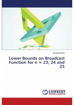 Lower Bounds on Broadcast Function for n = 23, 24 and 25