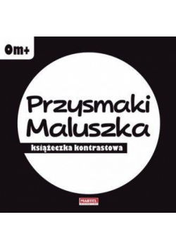Przysmaki maluszka - książeczka kontrastowa