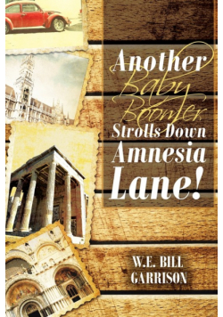 Another Baby Boomer Strolls Down Amnesia Lane!
