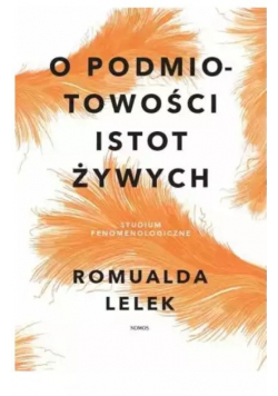 O Podmiotowości Istot Żywych