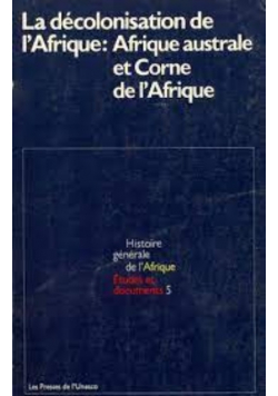 La decolonisation de lafrique australe et corne de l afrique