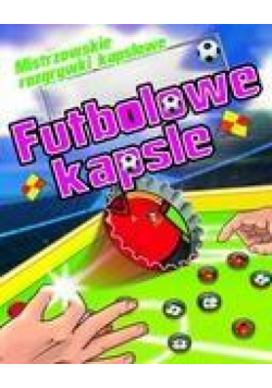 Futbolowe kapsle. Mistrzowskie rozgrywki kapslowe
