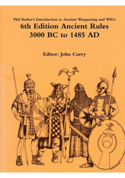 Phil Barker's Introduction to Ancient Wargaming and WRG 6th Edition Ancient Rules
