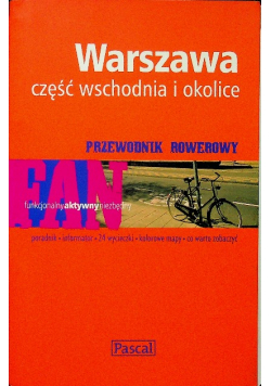 Przewodnik rowerowy - Warszawa część wschodnia i okolice