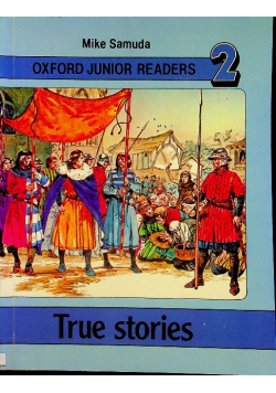 Oxford Junior Readers 2 True stories