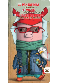 Pan Świnka i miesiące Mr Pig and the months Monsieur Cochon et les mois l’année
