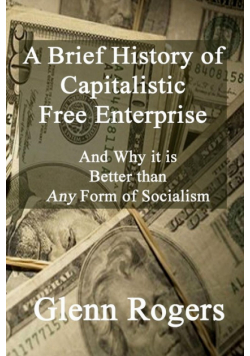A Brief History of Capitalistic Free Enterprise