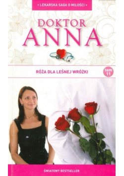 Lekarska saga o miłości Doktor Anna tom 11 Róża dla leśnej wróżki