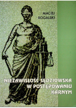 Niezawisłość sędziowska w postępowaniu karnym