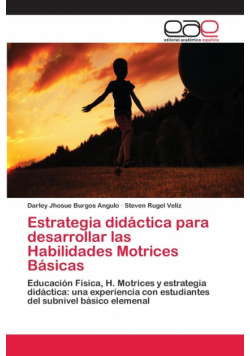 Estrategia didáctica para desarrollar las Habilidades Motrices Básicas