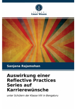 Auswirkung einer Reflective Practices Series auf Karrierewünsche
