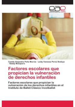 Factores escolares que propician la vulneraciòn de derechos infantiles