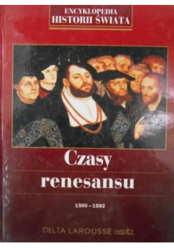 Czasy renesansu 1500-1592