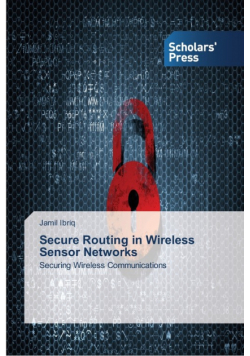 Secure Routing in Wireless Sensor Networks