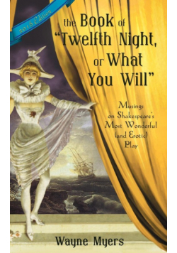 The Book of Twelfth Night, or What You Will