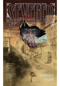 Severed. Pożeracz marzeń