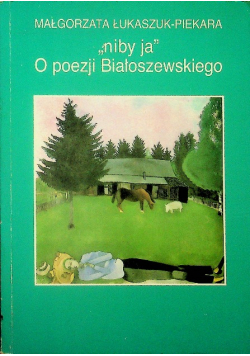 Niby Ja o Poezji Białoszewskiego