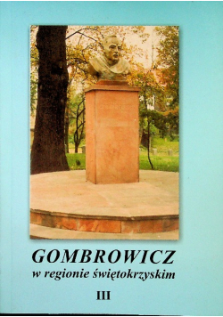 Gombrowicz w regionie świętokrzyskim III