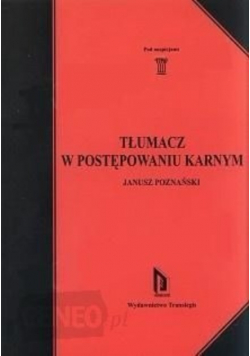 Tłumacz o postępowaniu karnym