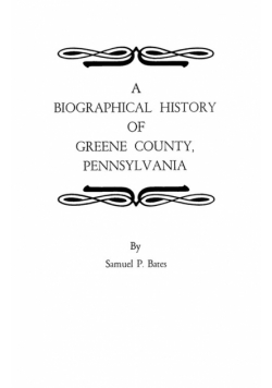 Biographical History of Greene County, Pennsylvania