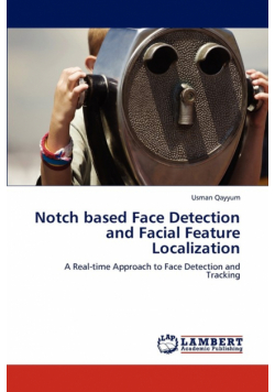 Notch Based Face Detection and Facial Feature Localization
