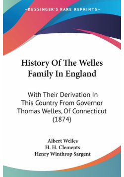 History Of The Welles Family In England