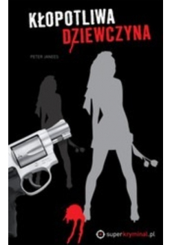 Kłopotliwa dziewczyna