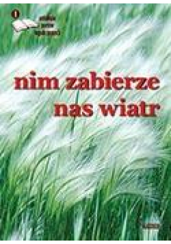 Zanim zabierze nas wiatr