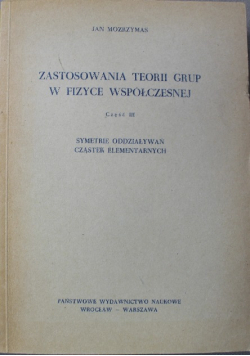 Zastosowania teorii grup w fizyce współczesnej Część 3