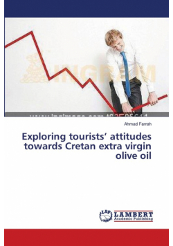 Exploring tourists' attitudes towards Cretan extra virgin olive oil