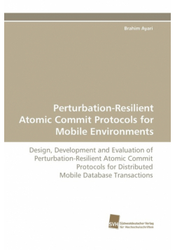 Perturbation-Resilient Atomic Commit Protocols for Mobile Environments