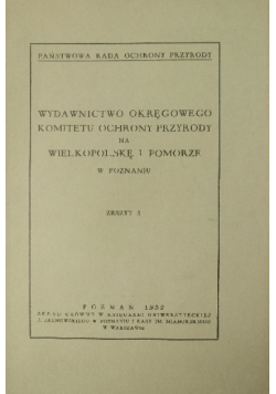 Wydawnictwo okręgowego komitetu ochrony przyrody na Wielkopolskę i Pomorze 1932 r.