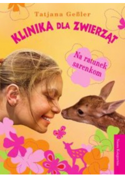 Klinika dla zwierząt Na ratunek sarenkom
