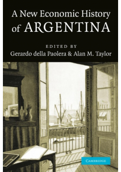 A New Economic History of Argentina