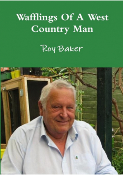 Wafflings Of A West Country Man