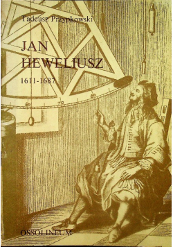 Jan Heweliusz 1611 - 1687