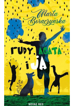 Rudy, Agata i ja