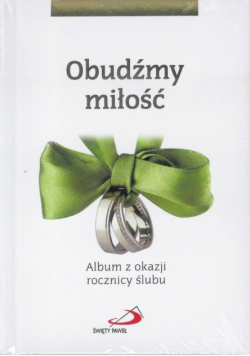 Obudźmy miłość. Album z okazji rocznicy ślubu