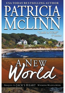 A New World (Wyoming Wildflowers, Book 5)