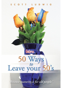 50 Ways to Leave your 50's