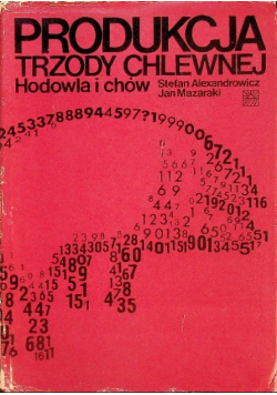 Produkcja trzody chlewnej Hodowla i chów