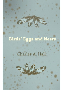 Birds' Eggs and Nests