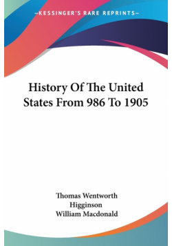 History Of The United States From 986 To 1905