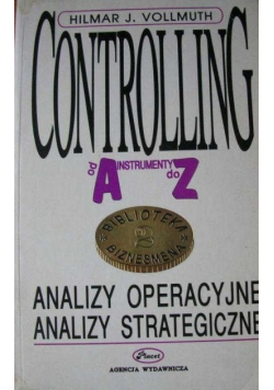 Controlling od A do Z Analizy operacyjne, analizy strategiczne