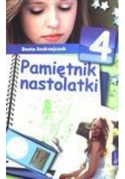 Pamiętnik nastolatki 4 - Beata Andrzejczuk