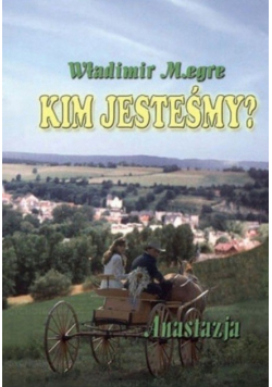 Anastazja Kim jesteśmy Tom 5