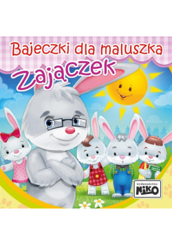 Bajeczki dla maluszka. Zajączek