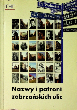 Nazwy i patroni zabrzańskich ulic