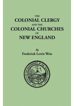 Colonial Clergy and the Colonial Churches of New England
