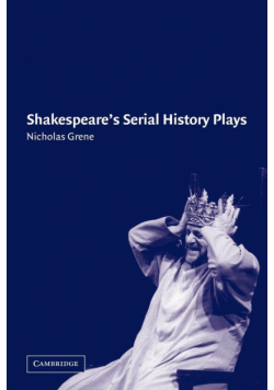 Shakespeare's Serial History Plays